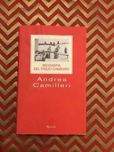 Andrea Camilleri Biografia Del Figlio Cambiato Rizzoli Prima Edizione 2000 - Foto 1 di 8