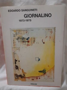 Edoardo Sanguineti Giornalino 1973-1975 Einaudi 1976 1^ Ediz. - Picture 1 of 8