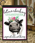 Let Me Check My Giveashitmeter Garden Flag **  Double Sided ** Top Quality