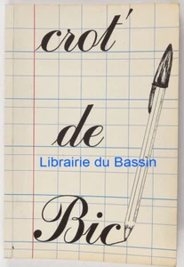 Crot' de Bic Christian Lacombe 1988 Livre Humour - Picture 1 of 3