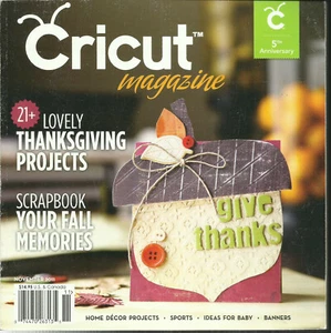 CRICUT MAGAZINE,  21 + LOVELY THANKSGIVING PROJECTS   NOVEMBER, 2011  VOLUME. 1  - Picture 1 of 1