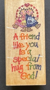 Ein Freund wie du ist eine besondere Umarmung von Gott Stampendous Phrase Holz Stempel - Bild 1 von 3