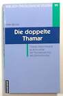 Peter Weimar / Die Doppelte Thamar Thomas Manns Novelle Als Kommentar Der 1St Ed