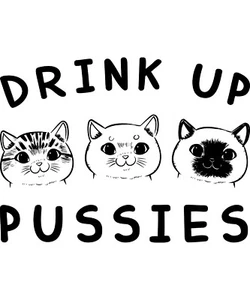 Drink Up Pussies Vinyl Decal Sticker 5 inches longest side - Picture 1 of 1
