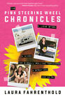 The Pink Steering Wheel Chronicles: A Love Story par Fahrenthold, Laura