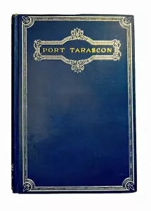 1891 Alphonse Daudet Port Tarascon letzte Abenteuer Tartarin Roman illustriert - Bild 1 von 9