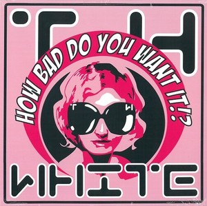 T.H. WHITE How Bad Do You Want It Record LP Sky Council Pink Vinyl Meghan Wolf