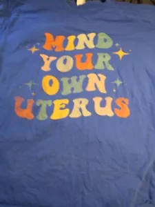 port & company Mind Your Own Uterus t shirt xl - Bild 1 von 3