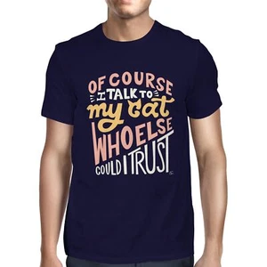 Camiseta 1Tee para hombre Of Course I Talk To My Cat - Imagen 1 de 24