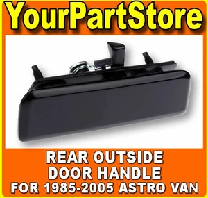 85-05 CHEVY ASTRO Safari VAN Outer Exterior BACK REAR OUTSIDE CARGO DOOR HANDLE - Imagen 1 de 2