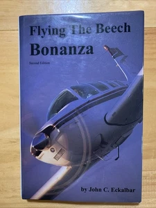 Flying the Beech Bonanza (2nd Ed) by John Eckalbar - Foto 1 di 6