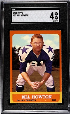 1963 Topps - Billy Howton #77 Dallas Cowboys SGC 4 VG EX - Image 1 of 2