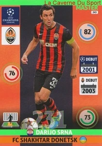 243 DARIJO SRNA FC.SHAKHTAR MASTER CARD CHAMPIONS LEAGUE ADRENALYN 2015 PANINI - Picture 1 of 1