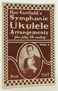 Ray Canfield's Symphonic Ukulele Arrangements "You Play the Melody" 1927 Vol 1 - Imagen 1 de 6