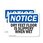 (2 Pack) Dry Feet Floor Is Slippery When Wet OSHA Notice Sign Decal Metal