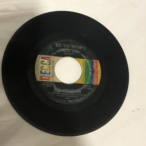 Bill Anderson But You Know I Love You Record 45 Vinyl Decca Records - Picture 1 of 2
