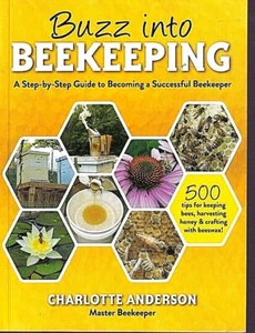 Buzz into Beekeeping : A Step-by-Step Guide to Becoming a Successful Beekeeper Y - Imagen 1 de 2