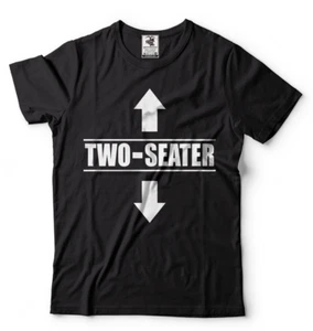 Two Seater Funny shirt Mens Funny shirt Two-Seater humor tee shirt Gift shirt - Picture 1 of 9
