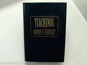 TEACHINGS OF Pres. GORDON B. HINCKLEY Mormon LDS Prophet Hardback - Picture 1 of 11