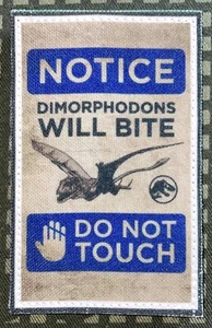 Notice Dimorphodons Will Bite Do Not Touch Patch Sublimation Handmade A879 - Picture 1 of 1
