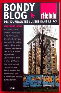 BONDY BLOG, DES JOURNALISTES SUISSES DANS LE 9.3 - FAITS DE SOCIETE - S. MICHEL - Imagen 1 de 1