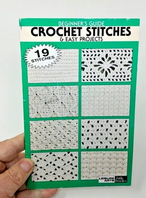 Beginner's Guide -- Crochet Stitches and Easy Projects by Leisure Arts (1999,... - Image 1 of 4