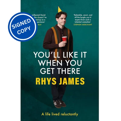 Signed Book - You'll Like It When You Get There by Rhys James First Edition 1st - Image 1 of 3