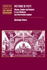 Patterns of Piety: Women, Gender and Religion in Late Medieval and Reformatio...