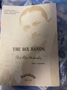 The Bix Bands: A Bix Beiderbecke Disco-Biography - Bild 1 von 6