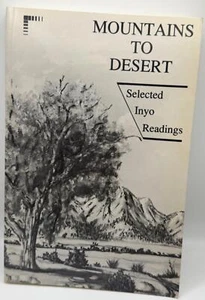 Eastern California Museum MOUNTAINS TO DESERT Inyo County Kalifornien 1988 PB - Bild 1 von 2