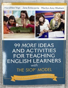 99 MORE Ideas and Activities for Teaching English Learners with the SIOP Model - Imagen 1 de 3