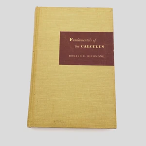 Vtg Fundamentals of the CALCULUS Donald E. Richmond 1950 1st Edition - Picture 1 of 14