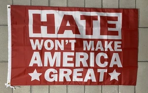 Hate Won’t America Great Flag Free USA Ship Freedom Political 3x5' Sign Banner - Bild 1 von 1