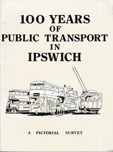 100 Years Of Public Transport In Ipswich 1880-1980, A Pictorial Survey - Imagen 1 de 3