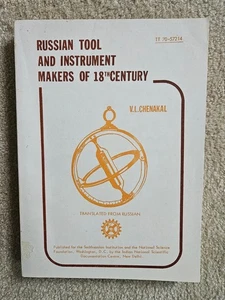 Russian Tool and Instrument Makers of 18th Century by V.L. Chenakal (PB, 1976) - Picture 1 of 7
