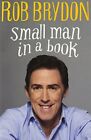 Small Man in a Book by Brydon, Rob Paperback / softback Book The Fast Free