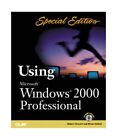 Using Windows 2000 Professional.: Special Edition., Bob Cowart