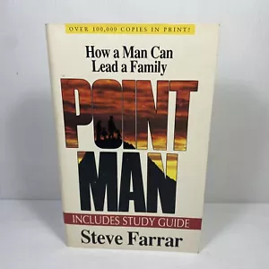 Point Man: How a Man Can lead a Family Includes Study Guide by Steve Farrar - Picture 1 of 8