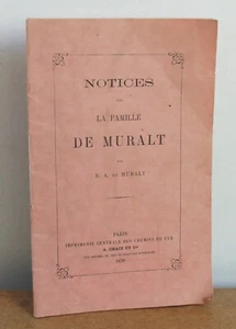 Notices sur la famille De Muralt R. A. De Muralt 1879 EO - Picture 1 of 4
