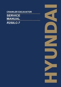 Hyundai R250LC-7 CRAWLER EXCAVATOR Hardcover Repair Service Manual - Picture 1 of 1