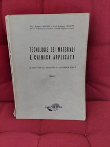 Tecnologia dei Materiali e Chimica Applicata Vol I Mariani Schippa 1964 - Foto 1 di 6