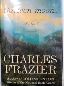 Thirteen Moons, Charles Frazier, 2006, Random House, 1. Handelsausgabe, SIGNIERT - Bild 1 von 6