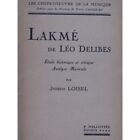 Loisel Joseph Lakmé De Léo Delibes Étude Historique Et Critique