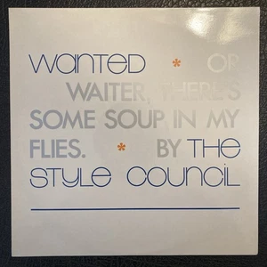 The Style Council - Wanted (Or Waiter, There's Some Soup In My Flies) 12” VINYL - Picture 1 of 11