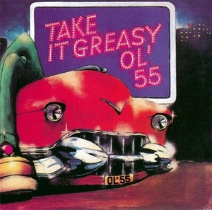 Ol' 55 – Take It Greasy CD - Picture 1 of 2