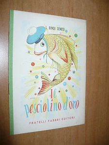 BIBLIOTECHE DEI FANCIULLI BINDI SENESI IL PESCIOLINO D'ORO RUFFINELLI 1954 FABBR - Foto 1 di 1