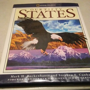National Geographic Our Fifty States by Stephen F. Cunha and Mark H. Bockenhauer - Imagen 1 de 4