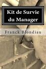 Kit de Survie du Manager by Franck Blondiau (French) Paperback Book