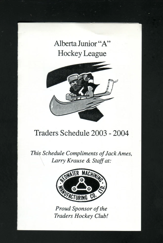 2003-04 Fort Saskatchewan Traders Pocket Schedule Redwater Machining AJHL - Image 1 of 1