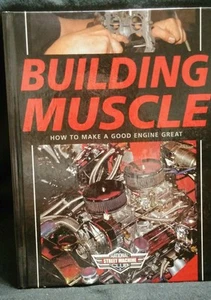 Building Muscle : How to Make a Good Engine Great (2005, Hardcover) - Picture 1 of 3